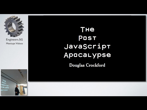 The Post JavaScript Apocalypse by Douglas Crockford - talk.js