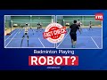 A video of a robot playing badminton has been debunked to be AI