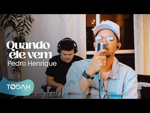 Pedro Henrique | Quando Ele Vem [Cover André Aquino]