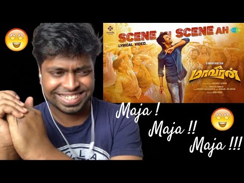 Scene Ah Scene Ah - Lyrical Reaction | Maaveeran | Sivakarthikeyan| M.O.U | Mr Earphones BC_BotM