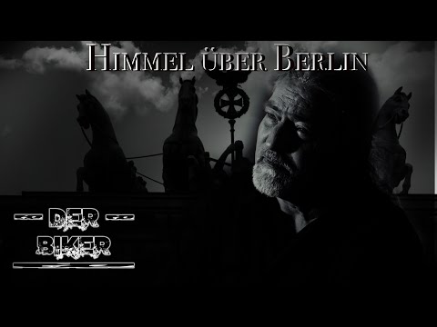 Der Biker - Himmel über Berlin (offizielles Video)