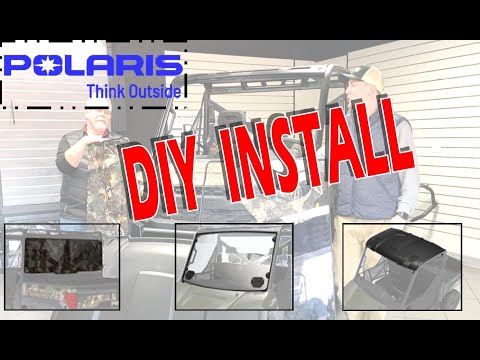 How to install Polaris Roof, Windshield, and Rear Panel