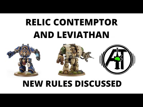 Relic Contemptor + Leviathan Dreadnought - New Rules Discussion from Imperial Armour Compendium