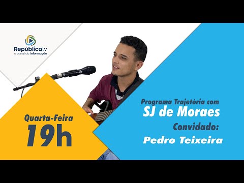 Pedro Teixeira - Trajetória #012 [ AO VIVO 🔴]