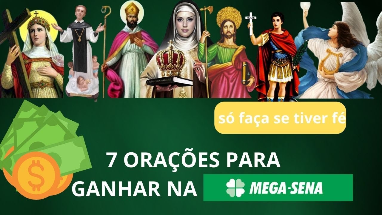 7 ORAÇOES PARA GANHAR NA MEGA SENA