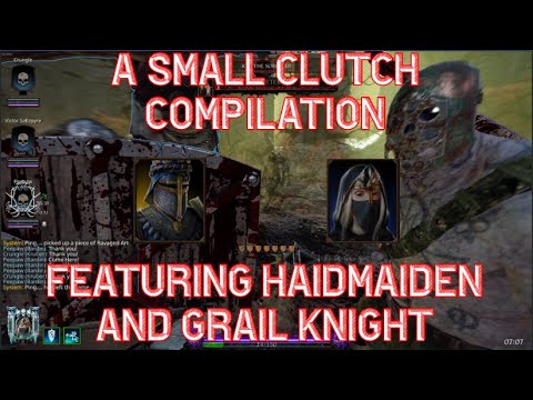 A Small Clutch Compilation ft Handmaiden and Grail Knight