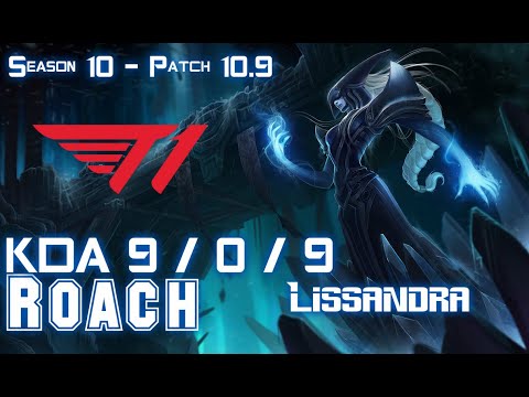 T1 Roach LISSANDRA vs LEBLANC Mid - Patch 10.9 KR Ranked