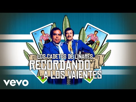 Los Cadetes De Linares - Recordando A Los Valientes