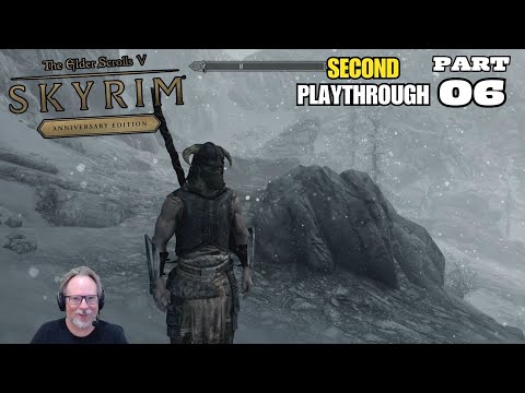 Let's Play The Elder Scrolls V: Skyrim Anniversary Edition - Second Playthrough Part 6