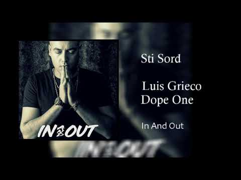 Luis Grieco ft. Dope One - Sti Sord
