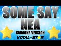 Nea - Some Say (Karaoke Version)