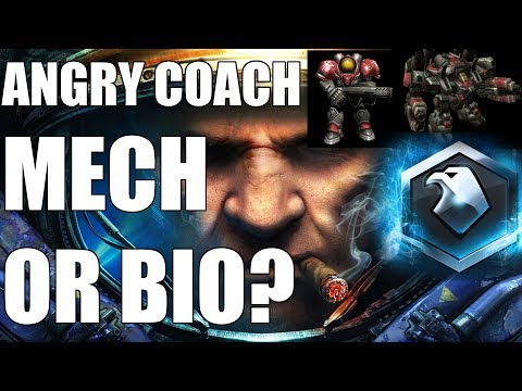 ANGRY COACH #24 - MECH OR BIO? (Plat Terran)