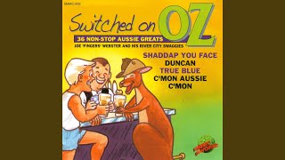 C&#39;Mon Aussie, C&#39;Mon