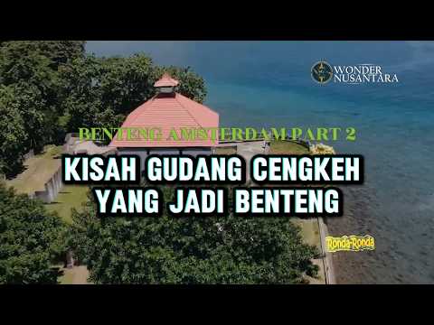 Sejarah Perebutan Kota Ambon 1605. Kisah Gudang Cengkeh yang Berubah Jadi Benteng.