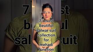 ✨7 Most Beautiful Suit Salwar for Mehendi Function 💚 #mehendifashion #suitsalwar #weddingstyle