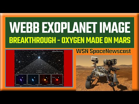 Breakthrough on Mars as MOXIE Makes Oxygen from Air! Webb Takes Its First Exoplanet Image, Much More
