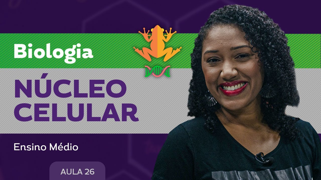 Núcleo celular - Biologia - Ensino Médio