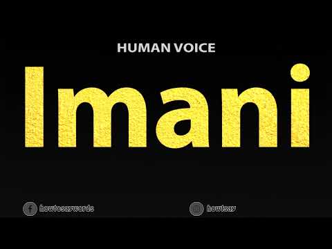 How To Pronounce Imani