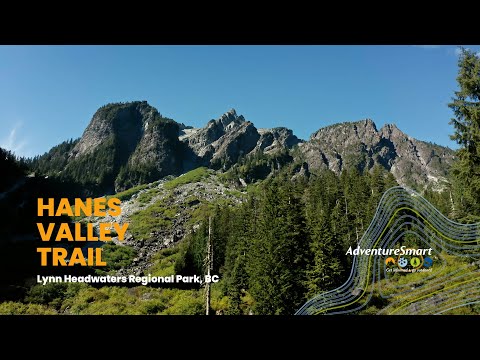 BC AdventureSmart Trail Specific Safety Video - Hanes Valley Trail