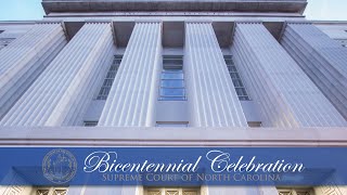 Bicentennial Ceremonial Session of the Supreme Court of North Carolina (Live Broadcast)