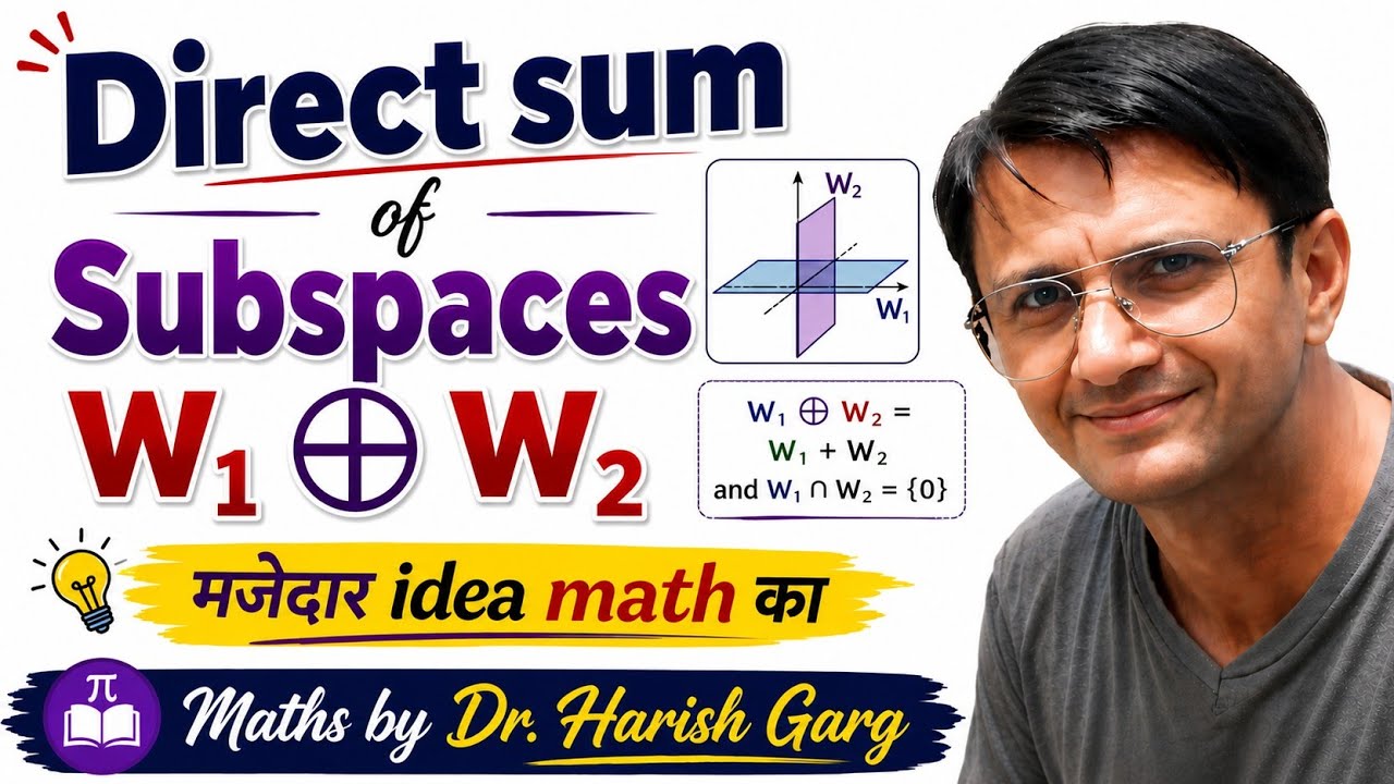Direct Sum of Subspaces and its Examples
