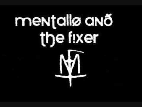 Mentallo And The Fixer - Afterglow