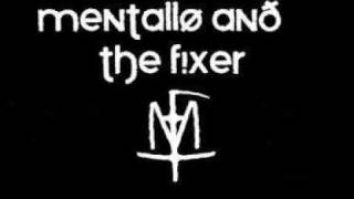 Mentallo And The Fixer - Afterglow