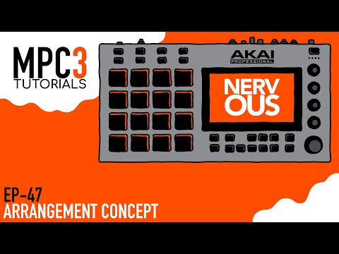 Akai MPC 3.0 - Tutorial Series EP-47 - Use Multiple Sequences In Arrangement Concept by NervousCook$