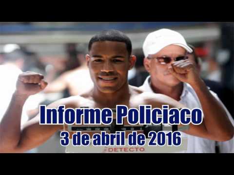 [Informe Policiaco] 3 de abril de 2016 ‪#‎TuNoticiaDigital‬