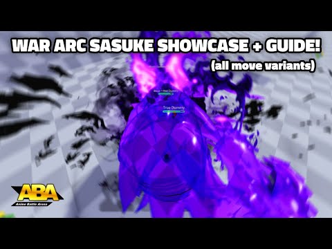 [ABA] WAR ARC SASUKE ALL MOVE VARIANTS + SHOWCASE GUIDE (BROKEN ABA UPDATE)