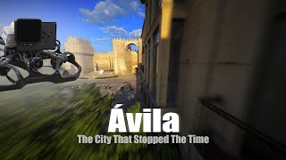 Ávila | The City That Stopped The Time | Cinematic FPV