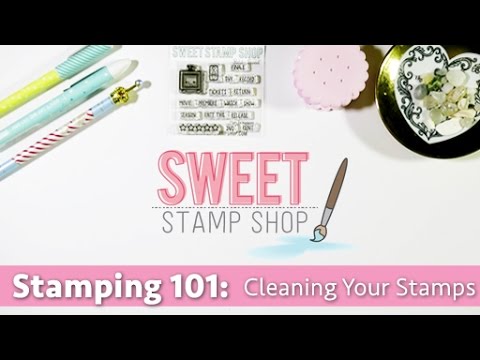 Stamping 101: Cleaning Your Stamps!
