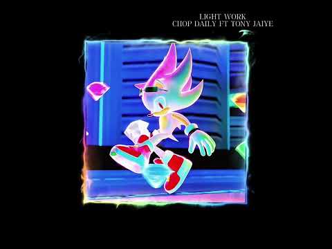 “Lightwork x Chop Daily ft. Tony Jaiye - (Slowed Version)