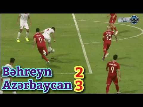 Bahrain 2-3 Azerbaijan 