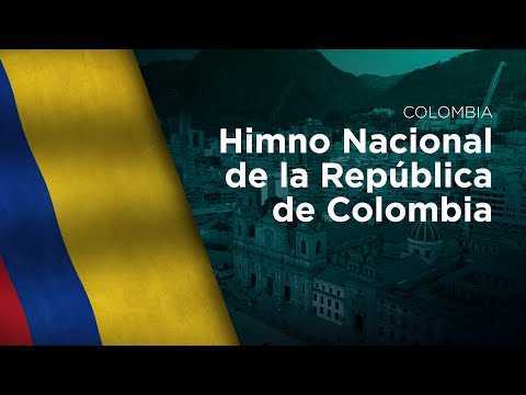 National Anthem of Colombia - Himno Nacional de la República de Colombia
