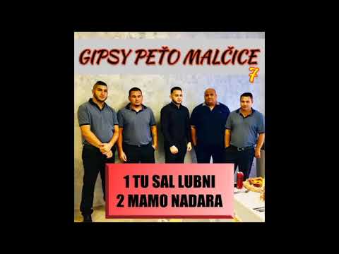 GIPSY PETO MALCICE 7   1   TU SAL LUBNI 2 MAMO NADARA 2019