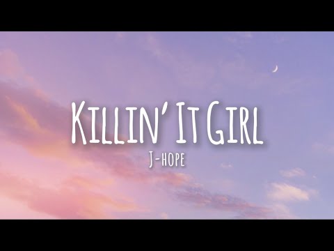 Killin’ It Girl (Solo Version) Lyrics - J-hope