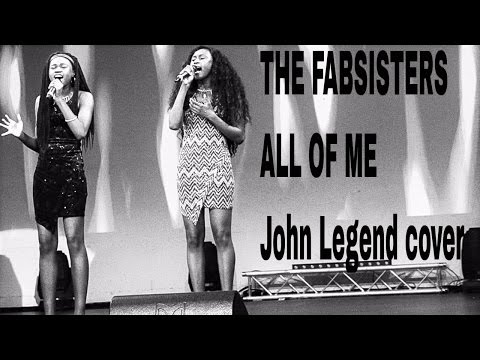 All of me -John Legend- Covered by the Fabsisters
