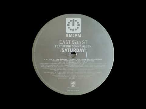 East 57th St Feat. Donna Allen - Saturday (Full Intention Club Mix)