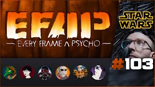 EFAP #103 - The Return of The Willems and a spooky triple EFAP hot take w/Theo, Fringy, Metal + Jay