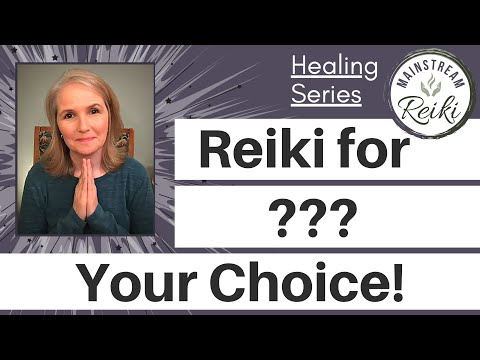 You Choose the Focus of this Reiki Session