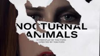Nocturnal Animals 2016 Film | Amy Adams + Jake Gyllenhaal video