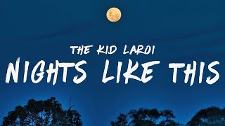 The Kid LAROI - Nights Like This (Lyrics)