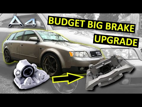 Cheap "Big Brake" Upgrade for B6 Audi A4 (2002-2005).