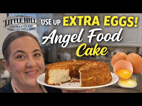 Too Many Eggs? Make This Angel Food Cake! | Little Hill Homestead