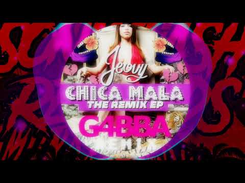 Jeovy - Chica Mala ft. Tavo Rayo (G4BBA Remix)