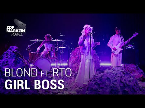 Blond ft. RTO Ehrenfeld – "Girl Boss" | ZDF Magazin Royale