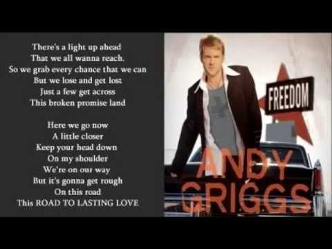 Andy Griggs - The Road To Lasting Love