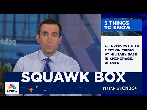 5 Things To Know: August 13, 2025