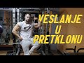 VESLANJE U PRETKLONU | Večernja Škola Vežbanja Ep2